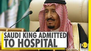 84-year-old Saudi King Salman bin Abdulaziz hospitalised  Saudi Arabia  World News