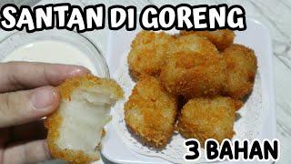 WAJIB DICOBA INI SANTAN GORENG BUKAN SUSU GORENG  JADI CEMILAN CRISPY YANG ENAK 