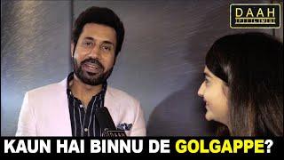 Binnu Dhillon De GolGappe Kaun Ne?  New Punjabi Movie  Interview  DAAH Films