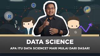 Apa Itu Data Science? Mari Mulai Dari Dasar