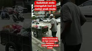 Semangat kerja yg di miliki kakek usia 80 an@keluargazuva3366