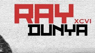 Ray xcvi - DUNYA Official Audio