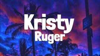 Ruger - Kristy Lyrics