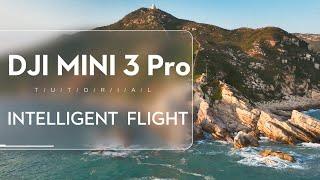 DJI Mini 3 Pro  How to Use the Intelligent Flight Modes