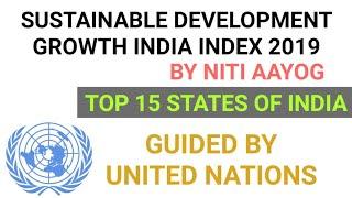 SUSTAINABLE DEVELOPMENT GOALS INDEX 2019  TOP 15 STATES OF INDIA  GDP OF STATES IN 2019