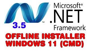 How to Install Net Framework 3.5 in Windows 11 Offline Installer Using CMD Command Line