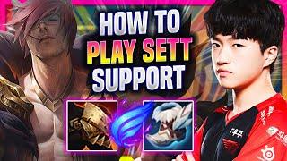 LEARN HOW TO PLAY SETT SUPPORT LIKE A PRO - T1 Keria  Plays Sett Support vs Taric  Season 2022