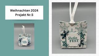 Weihnachten 2024 Projekt Nr.5 Mit den Produkten von StampinUP