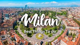 MILAN ITALY 2024  10 Best Things To Do In & Around Milan