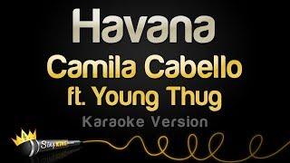 Camila Cabello ft. Young Thug - Havana Karaoke Version