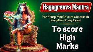 Hayagreeva Mantra for Outstanding Education Results  Sharp Mind Mantra  hegriv mantra 108