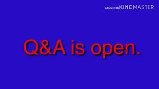 Q&A is now open LATE DISOWNED