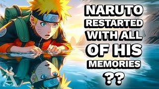 What If Naruto Restarted With All Of His Memories? Part 3