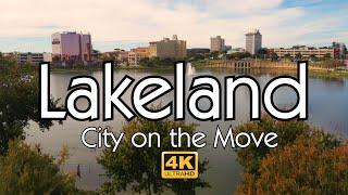 Lakeland Florida - City on the Move