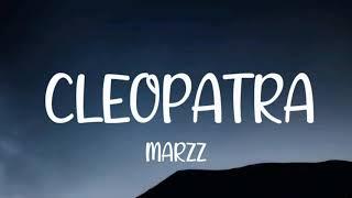 Marzz - Cleopatra Lyrics