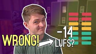 DONT Master To -14 LUFS - How Loud SHOULD You Master Your Song?