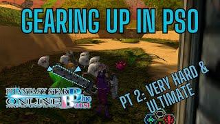 PSO Blue Burst Gearing Your Character Part 2 Very Hard & Ultimate