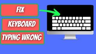 How To Fix Keyboard Typing Wrong Characters Windows 111087