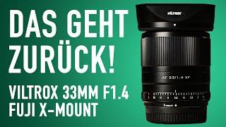 Viltrox 33mm f1.4 für Fujifilm - Das geht direkt wieder zurück