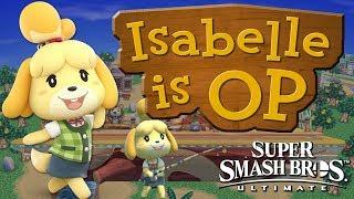 ISABELLE IS OP - Smash Bros. Ultimate Montage