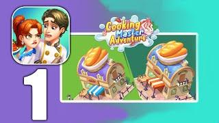 Cooking Master Adventure - Gameplay Walkthrough Part 1 - Tutorial Android iOS