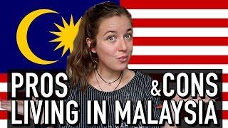  PROS AND CONS Of Living In MALAYSIA 
