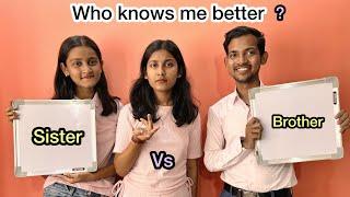 Who knows me better challenge  Sister vs Brother