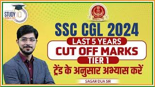 SSC CGL 2024  Last 5 Years Cut Off Marks TIER 1  CGL 2024 Cut Off Analysis  Sagar Sir