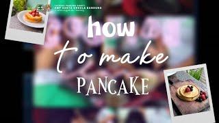 HOW TO MAKE PANCAKE  Ekstrakurikuler Cooking Class  SMP Santa Ursula Bandung