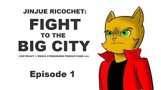 Jinjue Ricochet FIGHT TO THE BIG CITY - Episode 1 - Thumbnail Animatic