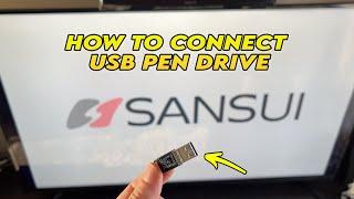 How to Connect USB Pen Drive on Your Sansui TV