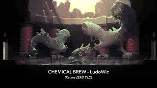 LudoWic - CHEMICAL BREW Katana ZERO DLC