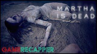 Martha Is Dead - Game Recap