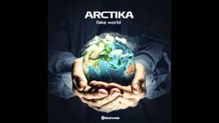 Arctika - Fake World - Official