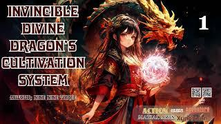 Invincible Divine Dragon’s Cultivation System   Episode 1 Audio   Han Lis Wuxia Adventures