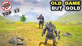 Top 13 OFFLINE Action RPG OLD Games but GOLD Best NOSTALGIA Games on Android iOS