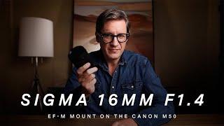 REVIEW of the SIGMA 16mm f1.4 EF-M on the CANON M50  Worth buying?