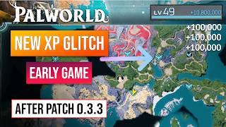 Palworld XP Glitch Farm  Early Game XP & Money Glitch After Patch 0.3.3 Level 50 In Minutes