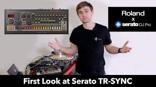 Serato DJ Pro X Roland TR-SYNC First Look