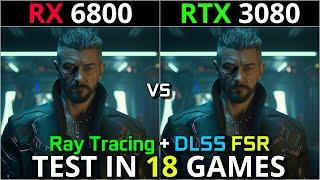 RX 6800 16GB vs RTX 3080 10gb  Test in 18 Games  1440p  2160p  The Ultimate Comparison