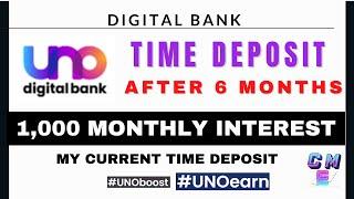 UNO Digital Bank 6 Months Time Deposit Review I 1k Interest Every Month