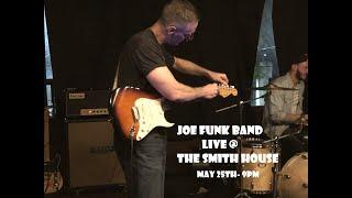 Joe Funk @ The Smith House - Holy River and Stay