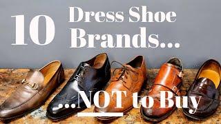 10 Brands of Mens Dress Shoes to Avoid in 2020