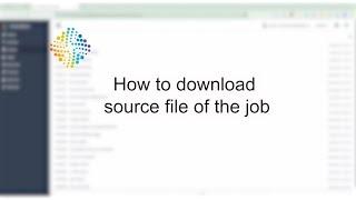 How to download source file of the job