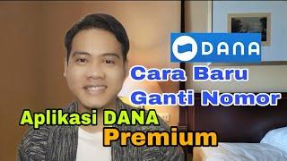 DANA PREMIUM  CARA TERBARU GANTI NOMOR PADA AKUN DANA