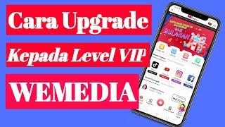 Wemedia - Cara Upgrade Level VIP Wemedia