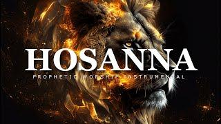 Powerful Prophetic Music  Hosanna