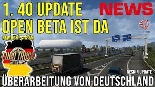 ETS2 NEWS  1. 40 Update Open Beta  ist da  Überarbeitung von Deutschland + New Light System