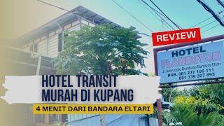 Hotel Murah di KUPANG  Hotel Flamboyan Kupang