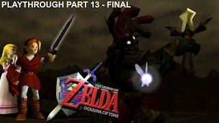 Beating The Man Himself  Ocarina of Time Full Playthrough Part 13